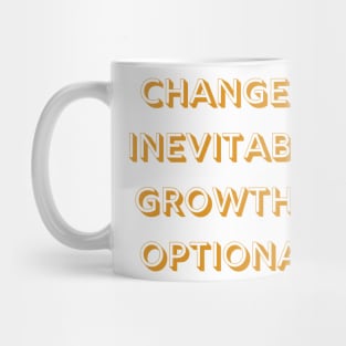 Change Growth Life Quote Mug
